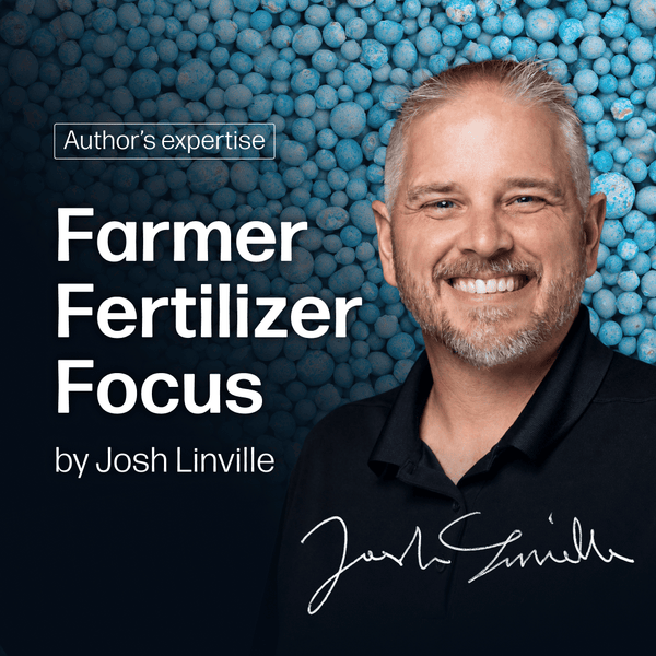 Farmer Fertilizer Focus by Josh Linville - Market Reports Subscription